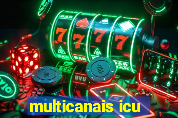 multicanais icu